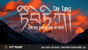 Tour du lịch Tây Tạng 8 ngày 7 đêm