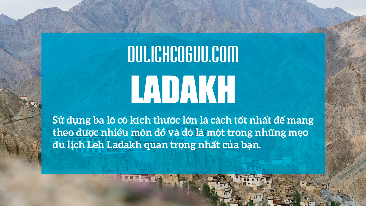 Chuẩn bị balo cho chuyến đi Ladakh