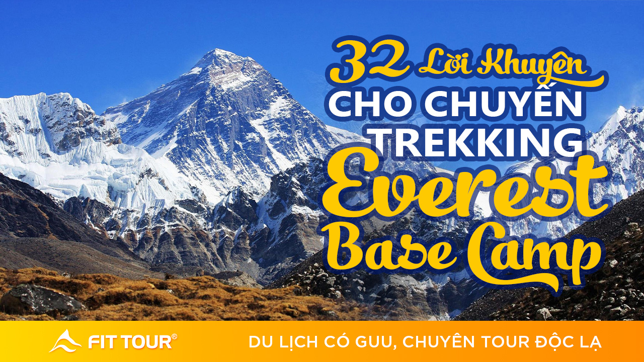 32 Lời khuyên dành cho chuyến đi Trekking Everest Base Camp