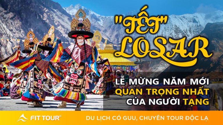 Tết Losar là lễ mừng năm mới quan trọng nhất người Tây Tạng
