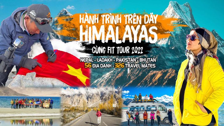 36 chuyến đi Himalayas năm 2022: Hành trình cùng Fit Tour
