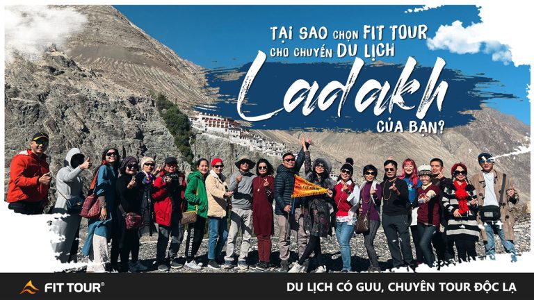 Lý do chọn Fit Tour cho chuyến du lịch Ladakh