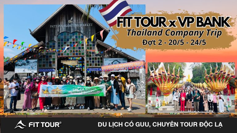 Fit Tour và VP Bank trong chuyến Company Trip Thái Lan đợt 2 năm 2023