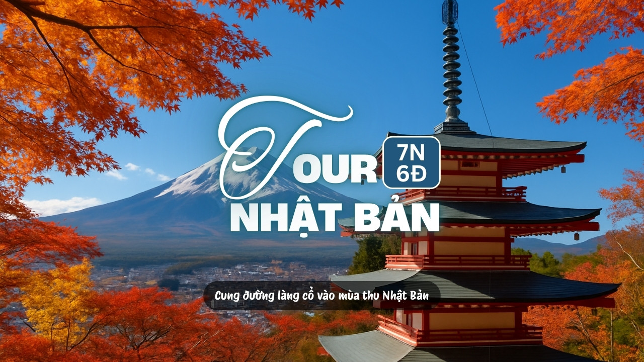 Tour Nhật Bản mùa thu 7 ngày 6 đêm