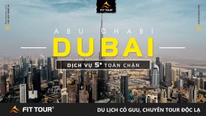 Tour du lịch Dubai 5 sao Fit Tour