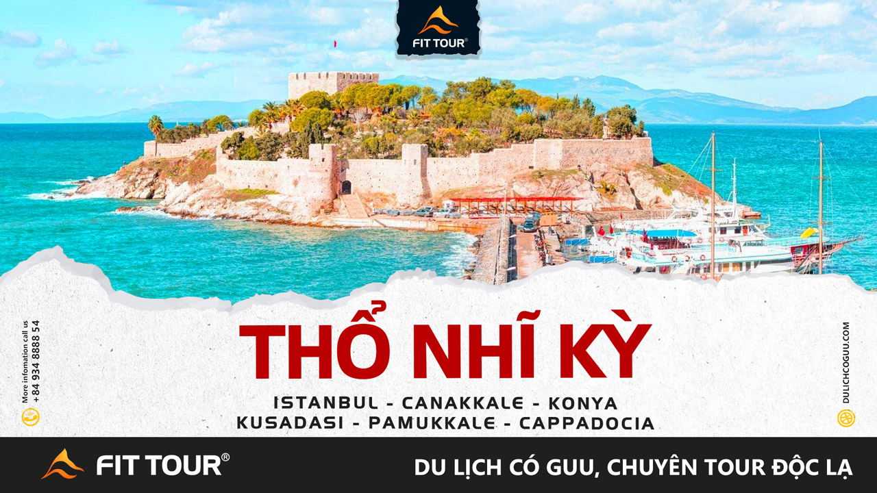 Tour Thổ Nhĩ Kỳ 9 ngày