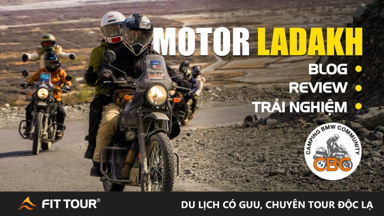 Nhật ký trải nghiệm du lịch Ladakh bằng xe máy