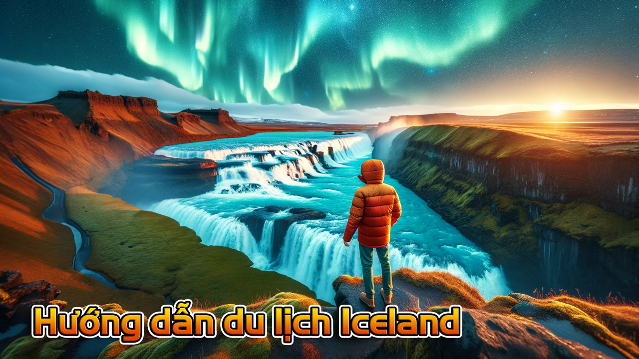 Hướng dẫn du lịch Iceland