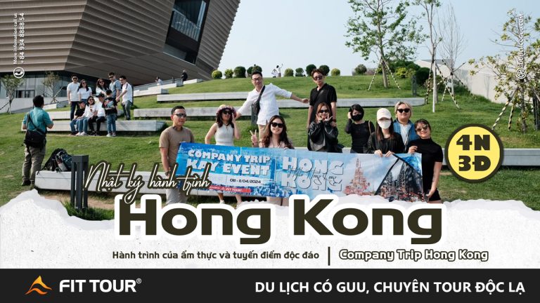 Nhật ký hành trình Company Trip Hong Kong: Kay Event x Fit