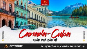 Tour liên tuyến Cuba - Canada