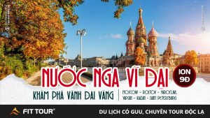 Tour Nga 10 ngày 9 đêm vành đai vàng