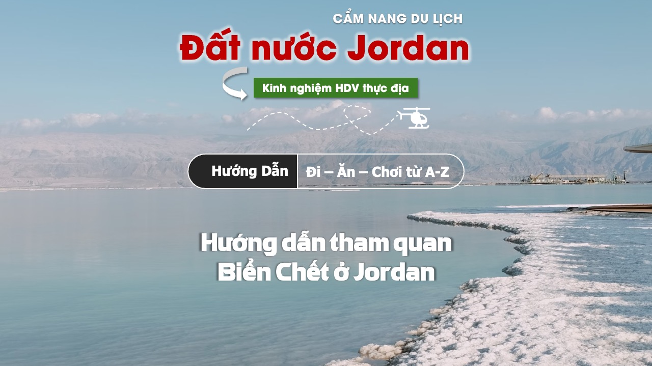 Hướng dẫn tham quan Biển Chết ở Jordan