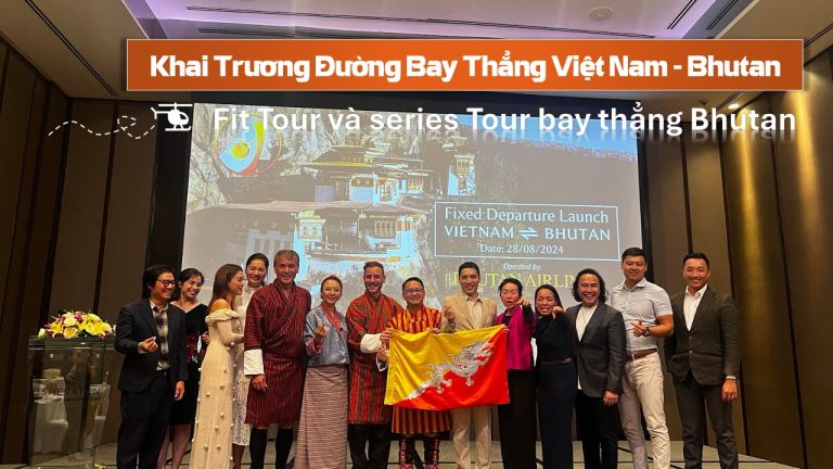 Đường Bay Thẳng Việt Nam - Bhutan Chính Thức Khai Trương