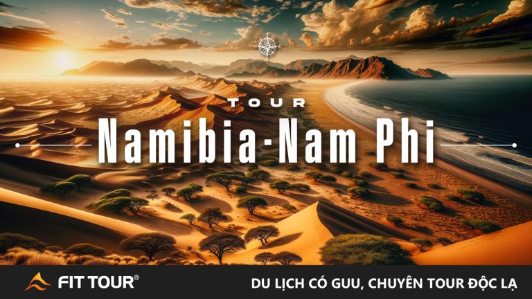 Tour Namibia - Nam Phi trọn gói 14N13Đ - Khách sạn 4-5 sao