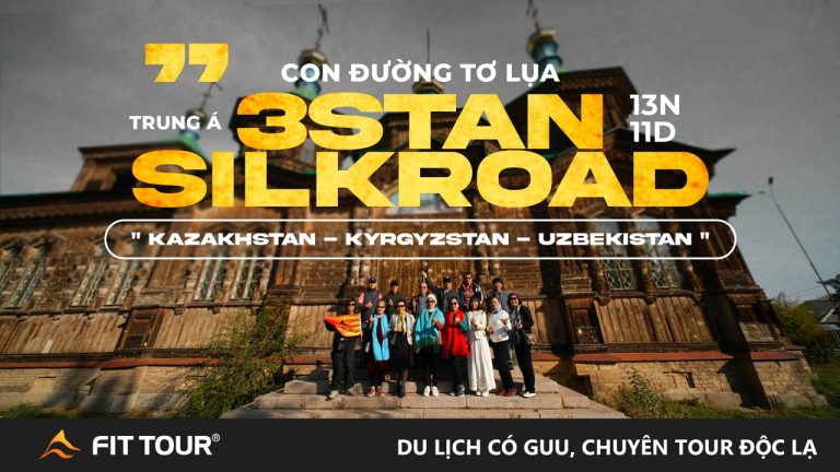 Tour 3stan 13N11Đ: Kazakhstan - Kyrgyzstan - Uzbekistan