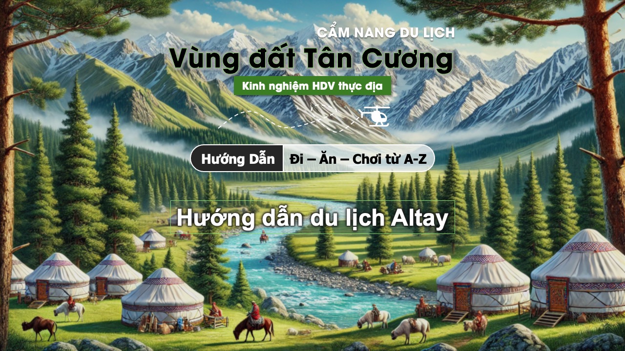 Hướng dẫn du lịch Altay