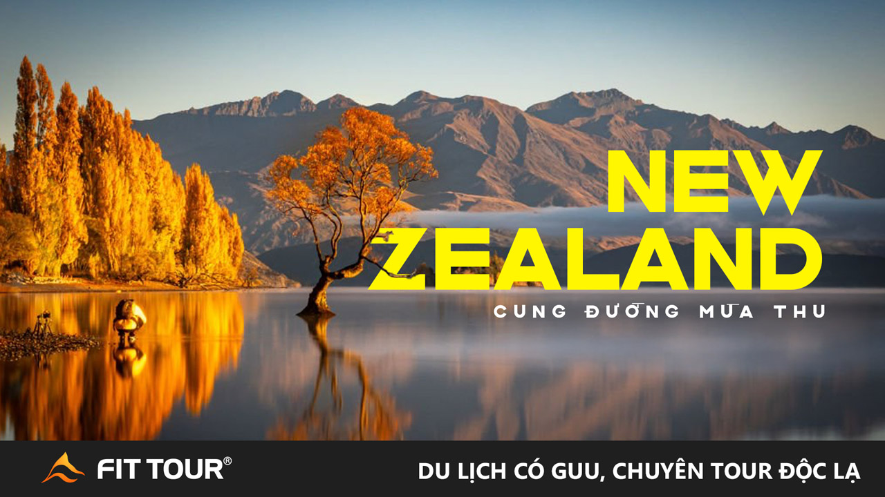 Tour New Zealand Cung Đường Mùa Thu 11N8Đ - KS 4 sao