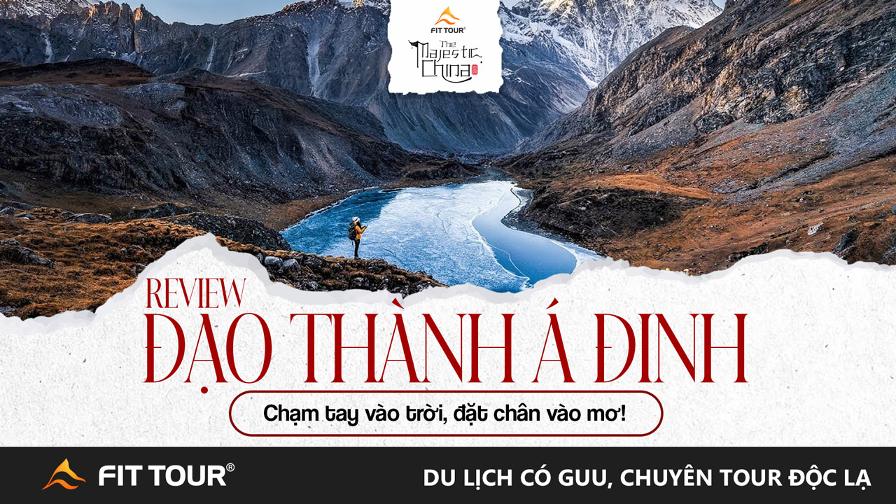 Review du lịch Đạo Thành Á Đinh Trung Quốc