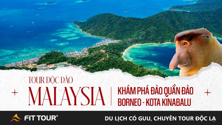 Tour Malaysia 4N3Đ - Hành trình đảo Borneo - Kota Kinabalu