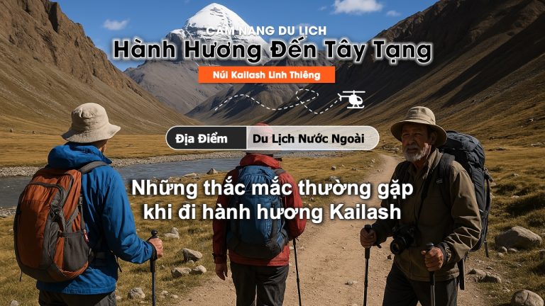 Thắc mắc thường gặp khi hành hương Kailash
