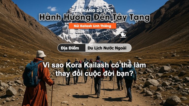 Vì sao Kora Kailash có thể làm thay đổi cuộc đời bạn?