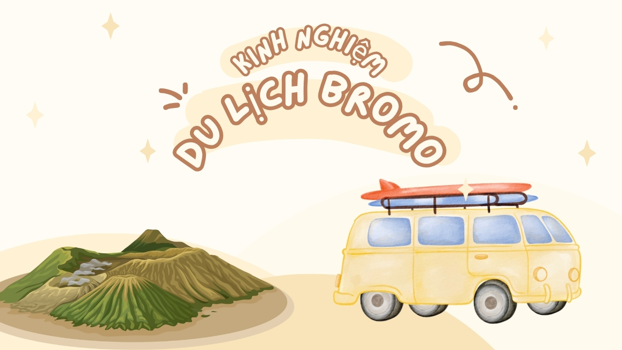 Kinh nghiệm du lịch Bromo