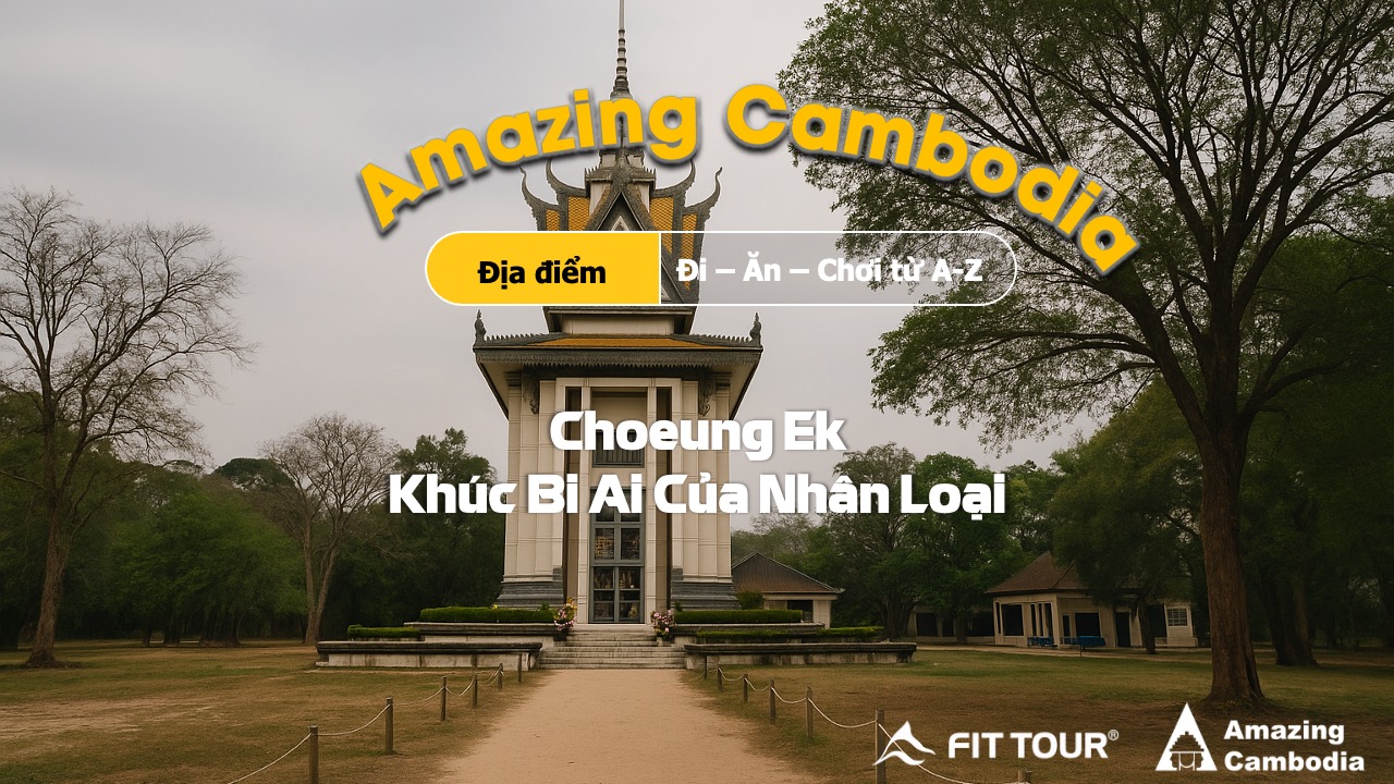 Cánh đồng chết Choeung Ek