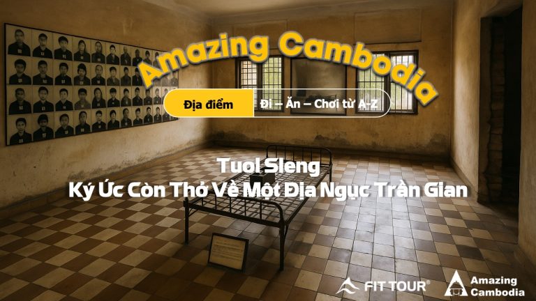 Bảo tàng Tuol Sleng Campuchia
