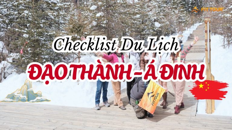 Checklist du lịch Đạo Thành Á Đinh