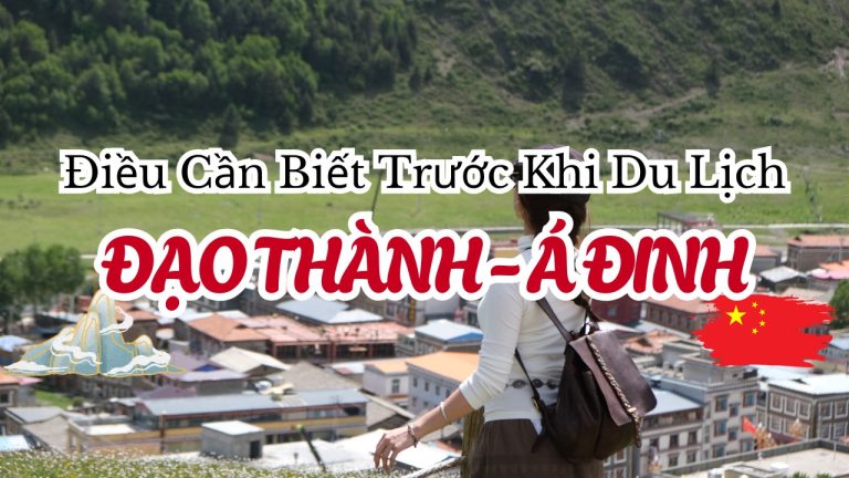 Những điều cần biết trước khi du lịch Đạo Thành Á Đinh