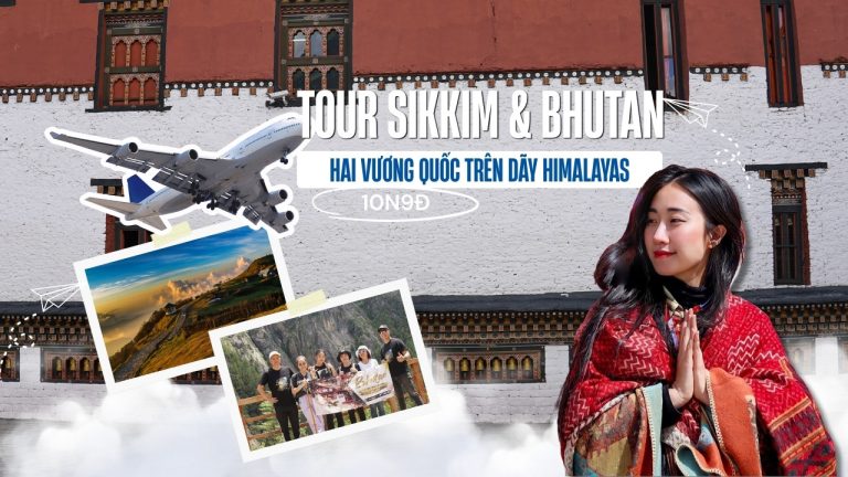 Tour Sikkim Bhutan 10 ngày 9 đêm