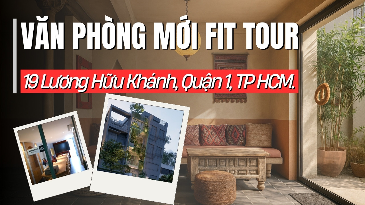 Văn phòng mới FIT Tour ở Lương Hữu Khánh, Quận 1, TP Hồ Chí Minh