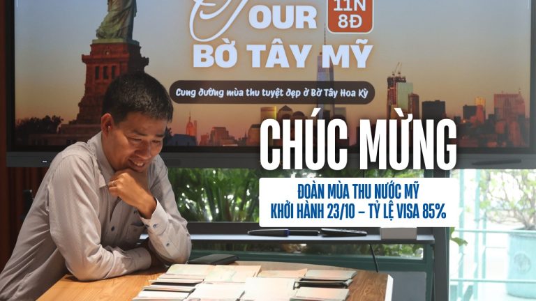 Chúc mừng đoàn mùa thu nước Mỹ FIT Tour đậu visa