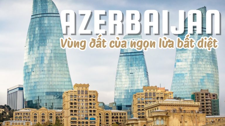 Khám phá Azerbaijan