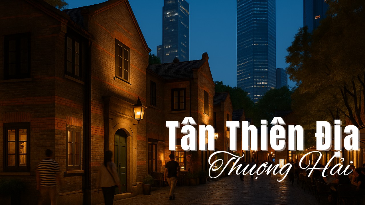 Tân Thiên Địa ở Thuợng Hải