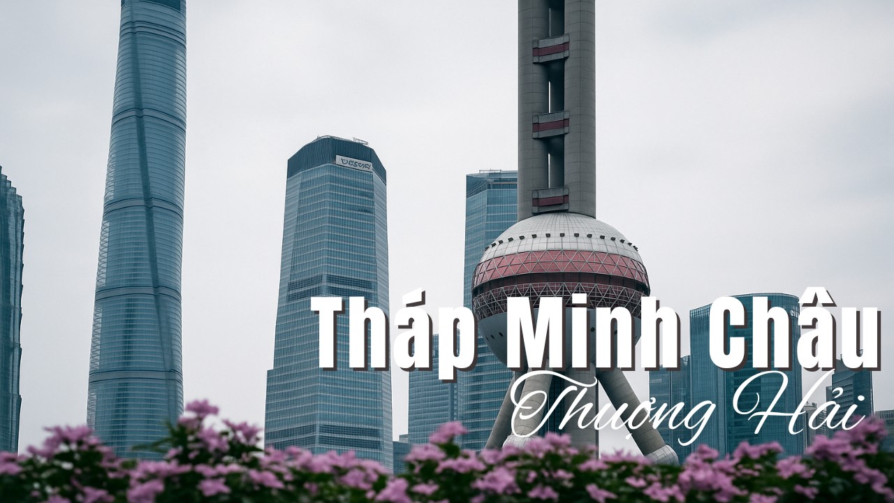 Tháp Minh Châu ở Thuợng Hải