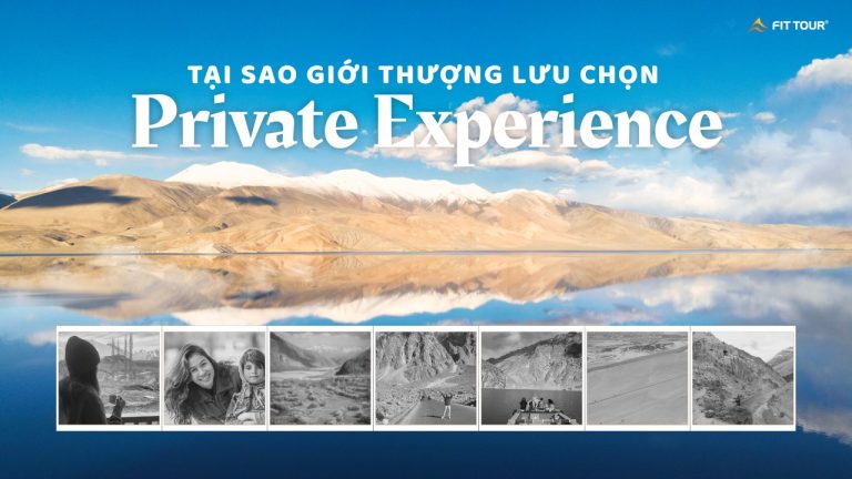 Tại sao giới thuợng lưu chọn Private Experrience