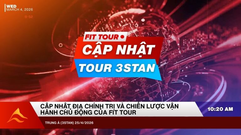 Cật nhật tình hình Tour Trung Á của FIT Tour