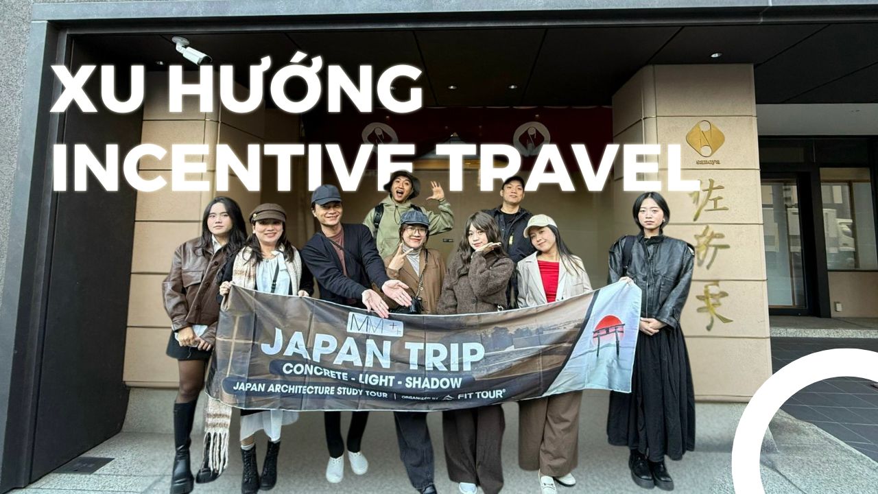 Xu huớng Incentive Travel