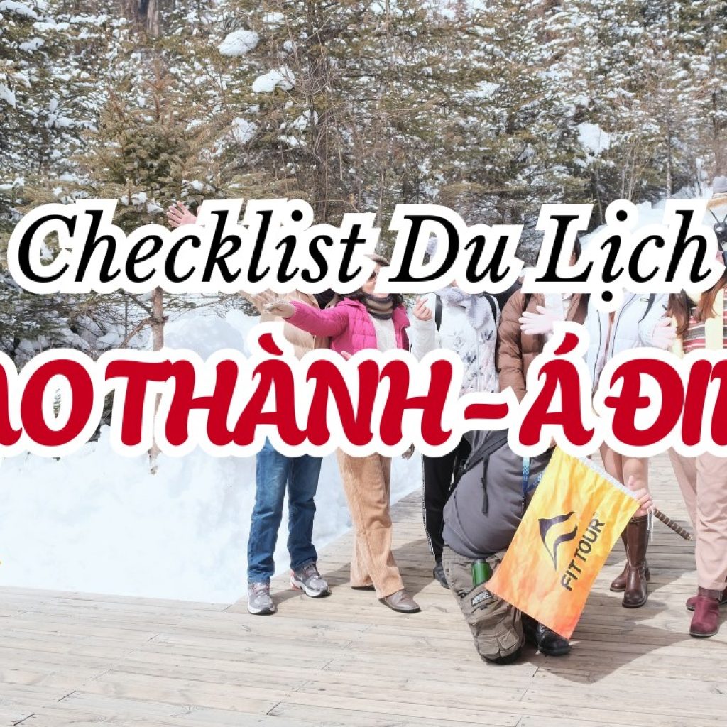 Checklist du lịch Đạo Thành Á Đinh