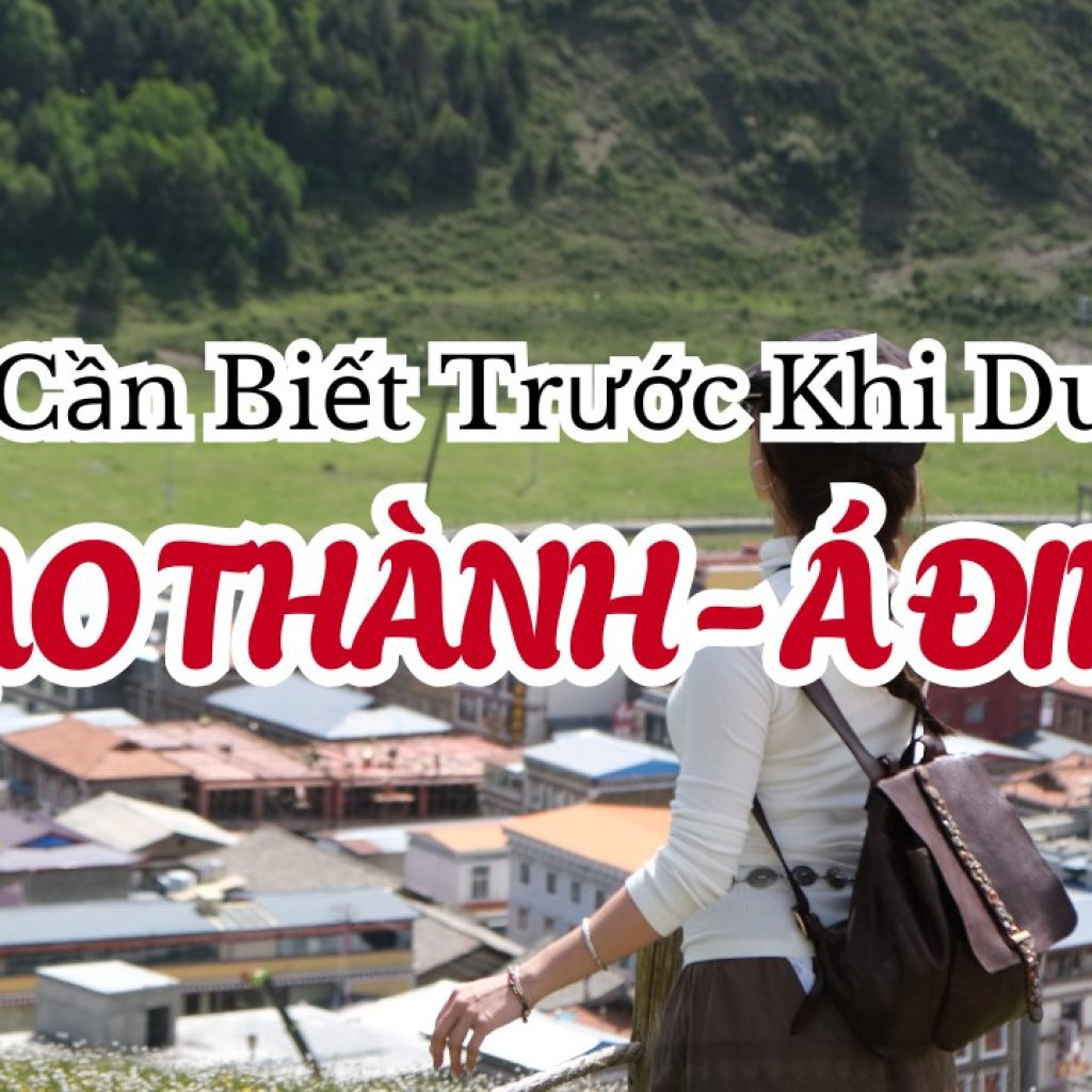 Những điều cần biết trước khi du lịch Đạo Thành Á Đinh