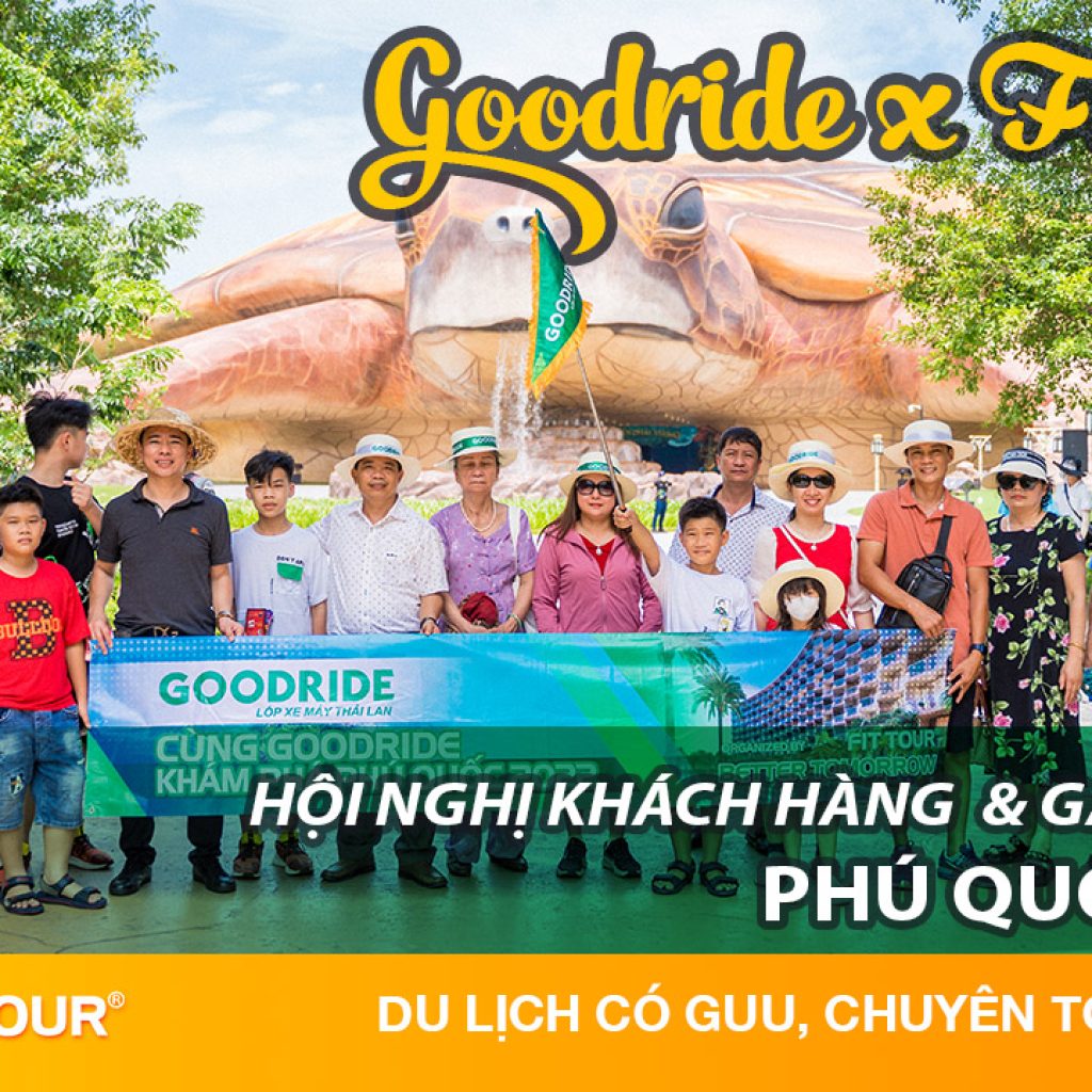 Hội nghị khách hàng Goodride ở Phú Quốc do Fit Tour DuLichCoGuu tổ chức