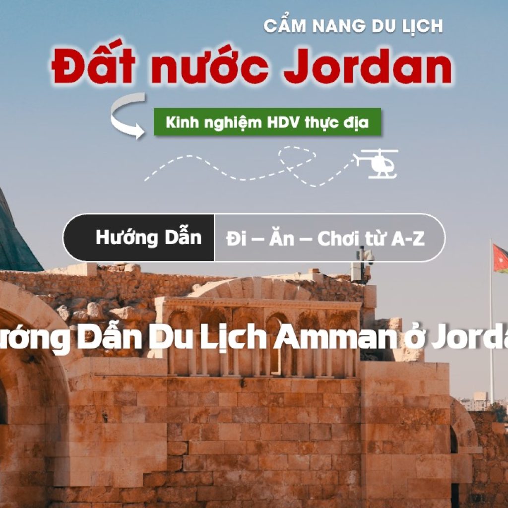 Hướng dẫn du lịch Amman Jordan