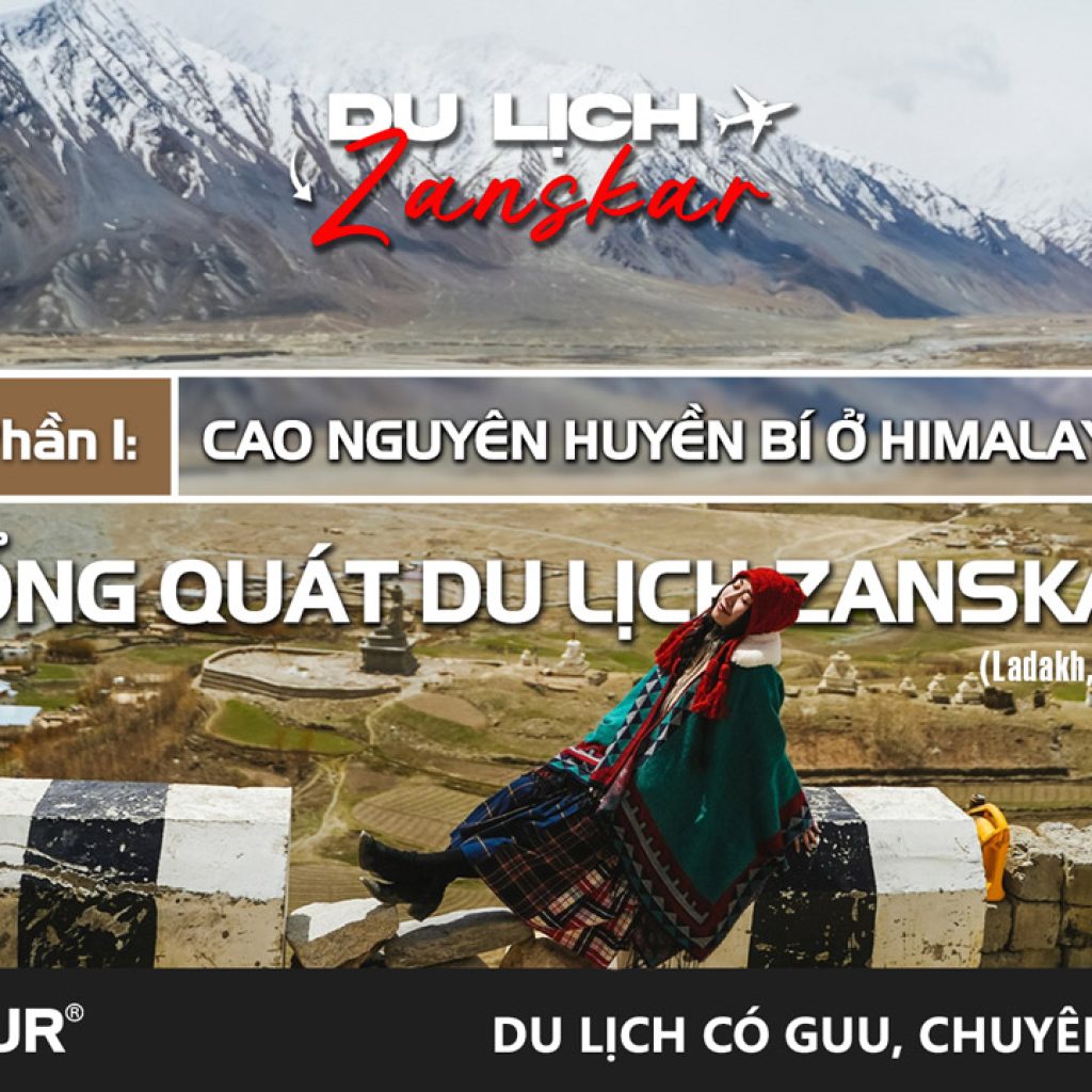 Kinh nghiệm du lịch Zanskar