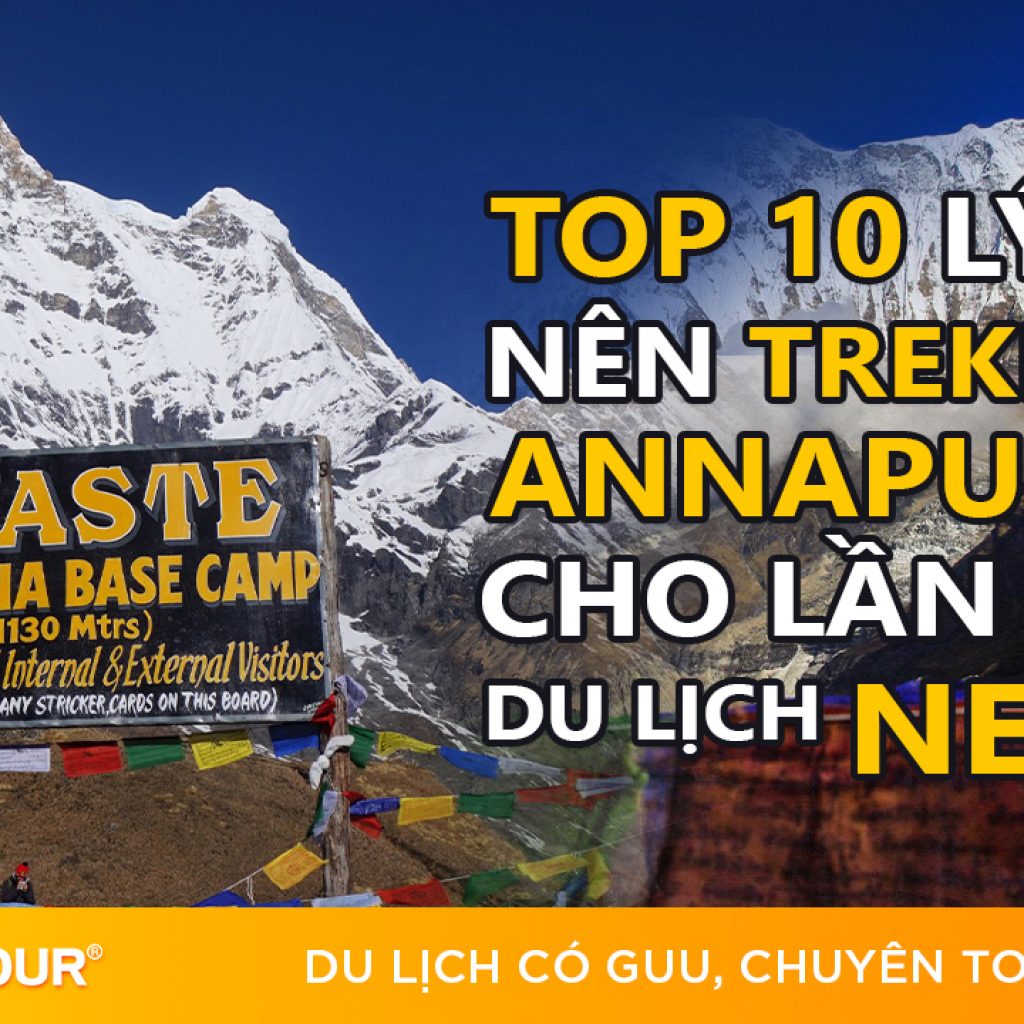 Những lý do nên trekking Annapurna Nepal