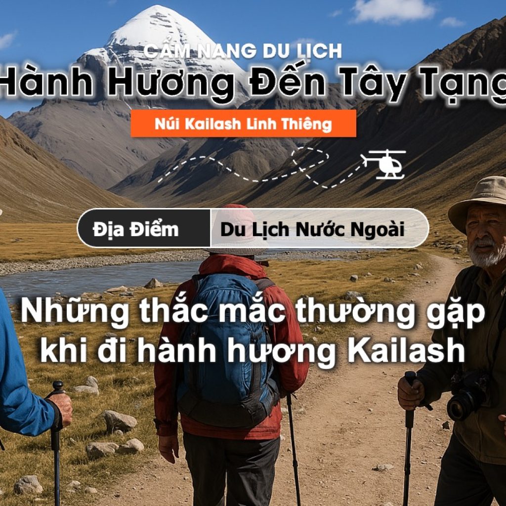 Thắc mắc thường gặp khi hành hương Kailash